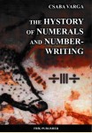 Varga Csaba: THE HYSTORY OF NUMERALS AND NUMBER-WRITING